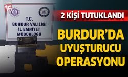Burdur'da narkotik operasyonu. 2 kişi tutuklandı