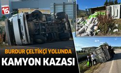 Burdur Çetikçi yolunda kamyon kazası