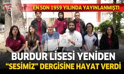 Burdur Lisesi en son 1959 yılında yayınlanan sesimiz dergisine hayat verdi