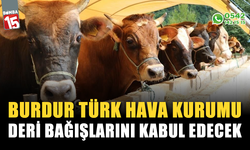 Burdur Türk Hava Kurumu deri bağışlarını kabul edecek