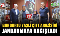 Burdurlu yaşlı çift, arazisini jandarmaya bağışladı