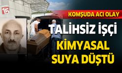 Tekstil işçisi talihsiz adam kimyasal suya düşerek hayatını kaybetti