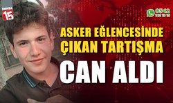 Asker eğlencesinde çıkan tartışma can aldı
