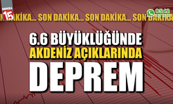 Son dakika! Akdeniz açıklarında deprem...