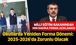 Okullarda Yeniden Forma Dönemi: 2025-2026'da Zorunlu Olacak