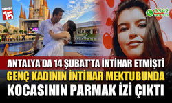 Genç kadının son mektubunda kocasının parmak izi çıktı