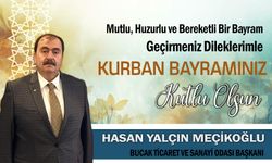 Bucak Ticaret ve Sanayi Odası Odası Yönetim Kurulu Başkanı Hasan Yalçın Meçikoğlu Kurban Bayramı mesajı