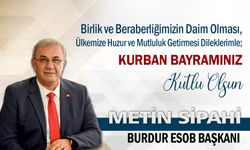 Burdur Esnaf ve Sanatkarlar Odaları Birliği Başkanı Metin Sipahi'den Kurban Bayramı Mesajı