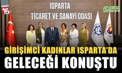 TOBB Girişimci Kadınlar Isparta'da Geleceği Konuştu