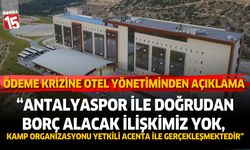 Antalyaspor Ödeme Krizi'ne Lavanta Tepesi Otel'den açıklama