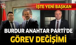 Burdur Anahtar Parti Burdur’da Görev Değişimi