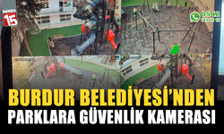 Burdur Belediyesi'nden parklara güvenlik kamerası