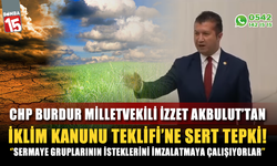 Vekil Akbulut'tan İlkim Kanunu Teklifi ile ilgili açıklama