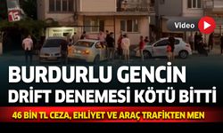 Burdurlu gencin drift denemesi kötü bitti