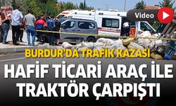 Burdur'da Hafif Ticari Araç ile Traktör Çarpıştı: 7 Yaralı