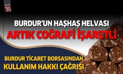 Burdur Ticaret Borsası'ndan üyelerine haşhaş helvası çağrısı