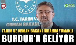 Tarım ve Orman Bakanı İbrahim Yumaklı Burdur’a Geliyor