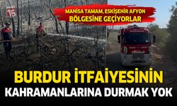Burdur İtfaiyesi yangınla mücadele için yeni görev bölgesine geçiyor