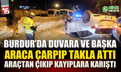 Burdur'da takla attı, araçtan çıkıp kayıplara karıştı