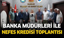 BUTSO’da banka müdürleri ile Nefes Kredisi toplantısı