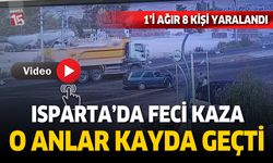 Isparta'da 1'i ağır 8 kişi yaralanmıştı