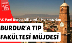 Burdur'a Tıp Fakültesi kuruluyor