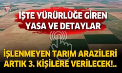 İşlenmeyen Arazilere Devlet Eliyle Kiralama Dönemi Başladı