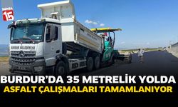 Burdur’da 35 Metrelik Yolda Asfalt Çalışmaları Tamamlanıyor
