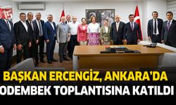 Başkan Ercengiz, Ankara’da SODEMBEK toplantısına katıldı