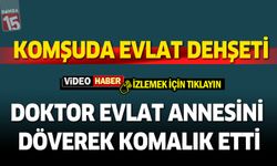 Komşuda evlat dehşeti. Annesini döverek komalık etti