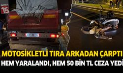Antalya'da ehliyetsiz ve alkollü tıra çaptı. Hem yaralandı hem ceza yedi