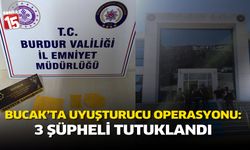 Bucak'ta Uyuşturucu Operasyonu: 3 Şüpheli Tutuklandı