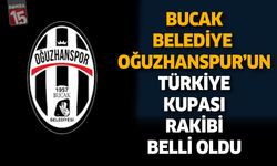 Bucak Belediye Oğuzhanspor’un Türkiye Kupası Rakibi Belli Oldu