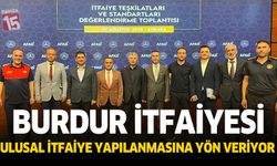 Burdur İtfaiyesi, alanında Ulusal İtfaiye yapılanmasına yön veriyor
