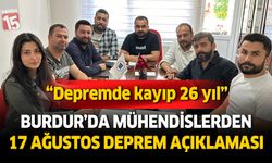 Burdur TMMOB İnşaat Mühendisleri Odasından 17 Ağustos açıklaması