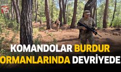 Burdur'da komandolar ormanların güveliği için devriyede