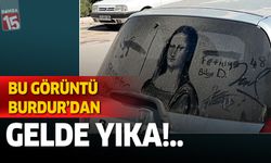Burdur’da Toz Sanatı: Mona Lisa Araba Camında Hayat Buldu