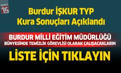 Burdur’da İŞKUR TYP Kura Sonuçları Açıklandı