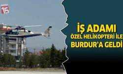 Burdur Şeker Fabrikasına inen özel helikopter merak uyandırdı
