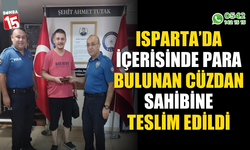 Isparta’da içerisinde para bulunan cüzdan sahibine teslim edildi