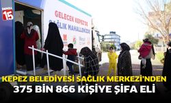Kepez Belediyesi Sağlık Merkezi'nden 375 Bin 866 Kişiye Şifa Eli