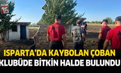 Isparta'da kaybolan çoban kulübede bitkin halde bulundu