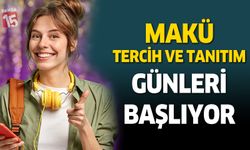 MAKÜ tercih ve tanıtım günleri başlıyor