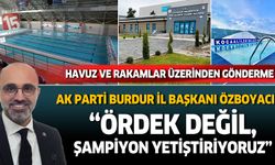 Burdur yüzme havuzları üzerinden gönderme, Ördek Değil, Şampiyon Yetiştiriyoruz