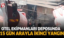 Otel ekipmanları deposunda 15 gün arayla ikinci yangın