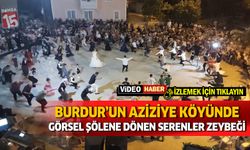 Burdur Aziziye Köyü'nde düğün Serenler Zeybeği ile coştu