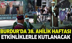Burdur’da 38. Ahilik Haftası Etkinliklerle Kutlanacak