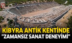 Kibyra Antik Kentinde “Zamansız Sanat Deneyimi”