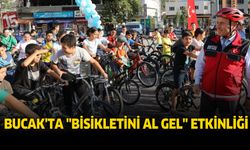 Bucak’ta “Bisikletini Al Gel” Etkinliği