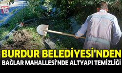 Burdur Belediyesi’nden Bağlar Mahallesi’nde Altyapı Temizliği